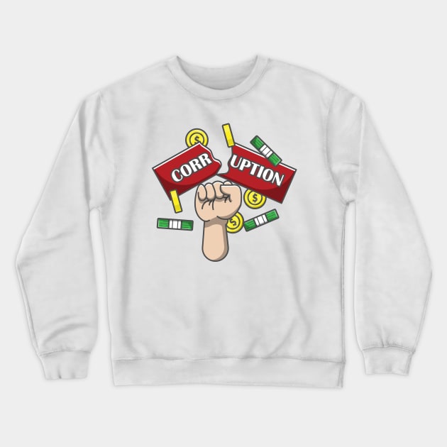 ANTI CORRUPTION Crewneck Sweatshirt by fflat hds